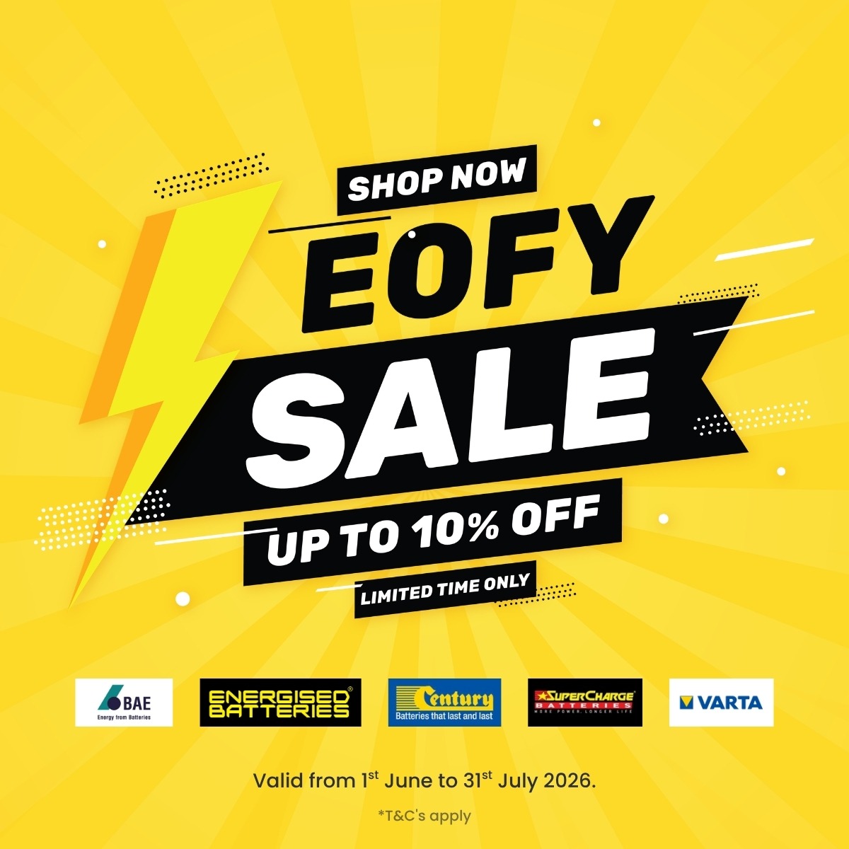 Battery sale promotion offering up to 10% off BAE, Energised Batteries, Century, SuperCharge and VARTA batteries from June to July 2026.